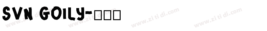 SVN GOILY字体转换